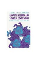 Computer Algebra and Symbolic Computation: Elementary Algorithms