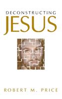 Deconstructing Jesus