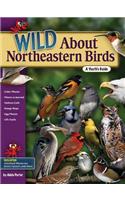 Wild about Northeastern Birds: A Youth's Guide