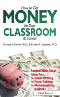 How to Get Money for Your Classroom and School