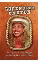 Lorencito Canyon: By Vickie L. Freisinger as Told to Donald G. Bross(English)