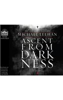 Ascent from Darkness (Library Edition)