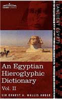 An Egyptian Hieroglyphic Dictionary (in Two Volumes), Vol.II: With an Index of English Words, King List and Geographical List with Indexes, List of H(English)