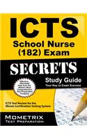 ICTS School Nurse (182) Exam Secrets, Study Guide: ICTS Test Review for the Illinois Certification Testing System