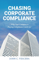 Chasing Corporate Compliance