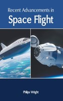 Recent Advancements in Space Flight