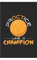 Practice like a champion