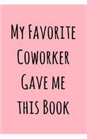 My Favorite Coworker Gave Me This Book