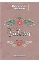 Victoria Notebook Journal Personal Diary Personalized Name 120 pages Lined (6x9 inches) (15x23cm)