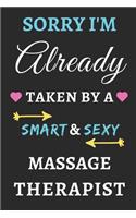 Sorry I'm Already Taken By A Smart & Sexy Massage Therapist
