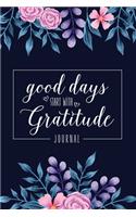 Good Days Start With Gratitude