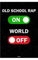Old School Rap On World Off Planner