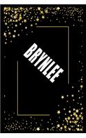BRYNLEE (6x9 Journal)