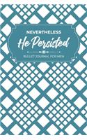 Nevertheless, He Persisted