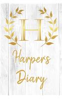 Harper's Diary: Personalized Diary for Harper / Journal / Notebook - H Monogram Initial & Name - Great Christmas or Birthday Gift