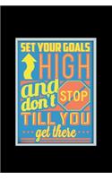 Set Your Goals And Don't Stop Till You Get There - Journal For Self Exploration
