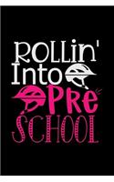 Rollin' into Pre School