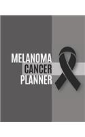 Melanoma Cancer Planner: Yearly & Weekly Organizer, To Do Lists, Notes Melanoma Cancer Journal Notebook (8x10), Melanoma Cancer Books, Melanoma Cancer Gifts, Melanoma Cancer