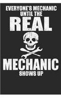 Everyone's Mechanic Until The Real Mechanic Shows Up: Blank Lined Notebook Journal