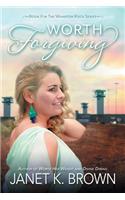 Worth Forgiving