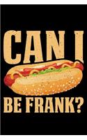 Can I Be Frank?