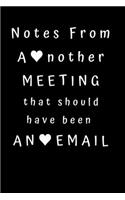 Notes From Another Meeting That Should Have Been An Email