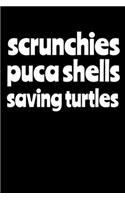 Scrunchies Puca Shells Saving Turtles