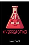 Overreacting Notebook: Dot Grid Journal With 120 Pages