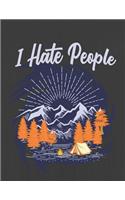 I Hate People: Hiking Journal With Prompts To Write In, Trail Log Book, Hiker's Journal, Hiking Journal, Hiking Log Book, Hiking Gifts,