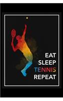 Eat Sleep Tennis Repeat: Daily Planner - Track Fitness Goals, Meals and Hydration - Shopping List Log - To-Do-List Journal for Athletes