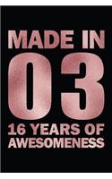 16 Years of Awesomeness: Blank Lined Journal, Notebook, Planner Awesome Happy 16th Birthday 16 Years Old Gift For Boys And Girls