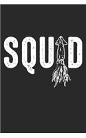 Squd: Squid Sea Creatures Ocean Life Cephalopods Notebook 6x9 Inches 120 lined pages for notes Notebook 6x9 Inches - 120 lined pages for notes, drawings, 