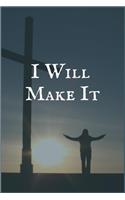 I Will Make It: A Leukemia Treatment Overcomers and Survivors Prompt Lined Writing Notebook for Healing