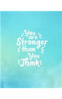 You Are Stronger Than You Think