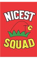 Nicest Elf Squad Notebook
