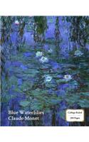 Blue Waterlilies (Monet) Notebook/Journal: 8x10 College Ruled - 200 Pages