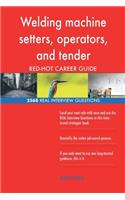 Welding machine setters, operators, and tender RED-HOT Career; 2568 REAL Intervi