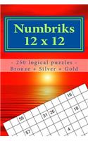 Numbriks 12 X 12 - 250 Logical Puzzles - Bronze + Silver + Gold: Easy