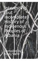 Interesting (but Incomplete) History of Indigenous Peoples of Albania
