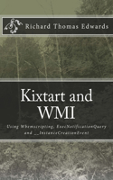 Kixtart and WMI: Using Wbemscripting, ExecNotificationQuery and __InstanceCreationEvent