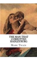 The Man That Corrupted Hadleyburg