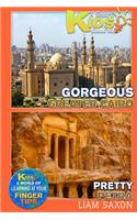 A Smart Kids Guide to Gorgeous Greater Cairo and Pretty Petra