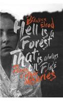 Hell Is a Forest That Is Always on Fire