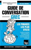Guide de conversation Français-Grec et vocabulaire thématique de 3000 mots: (135 French Collection)