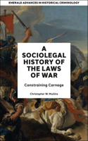 Socio-Legal History of the Laws of War