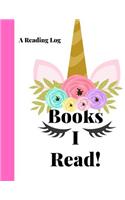Reading log: A Pink Unicorn Floral Themed Cute Reading Journal and Organizer for Book Lovers