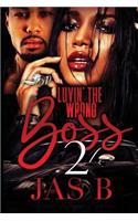 Luvin' the Wrong Boss 2: (Luvin' the Wrong Boss)