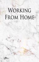 Working from Home: A Journal for Modern Living