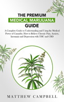 The Premium Medical Marijuana Guide