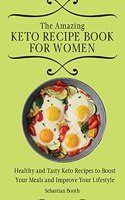 Amazing Keto Recipe Book for Women